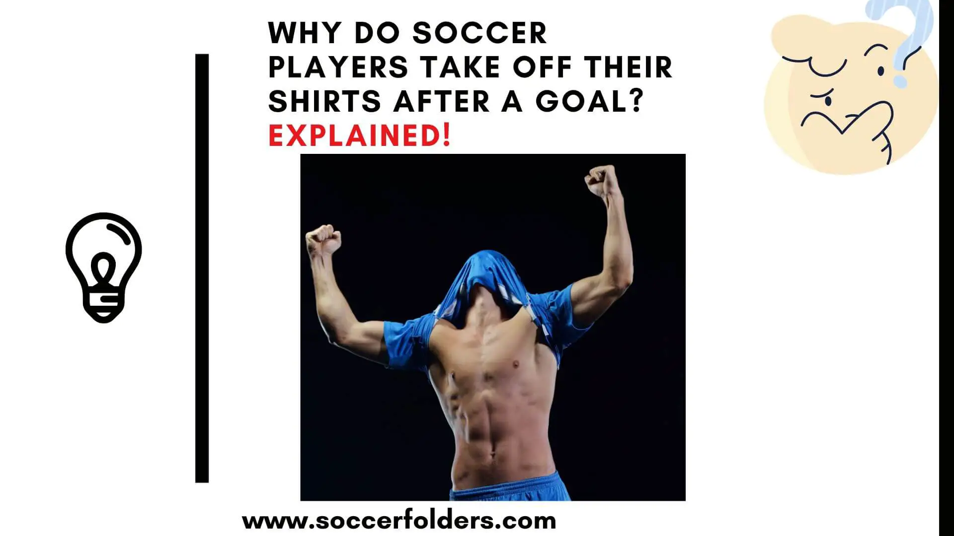 Why do soccer players take off their shirts after a goal - Featured image