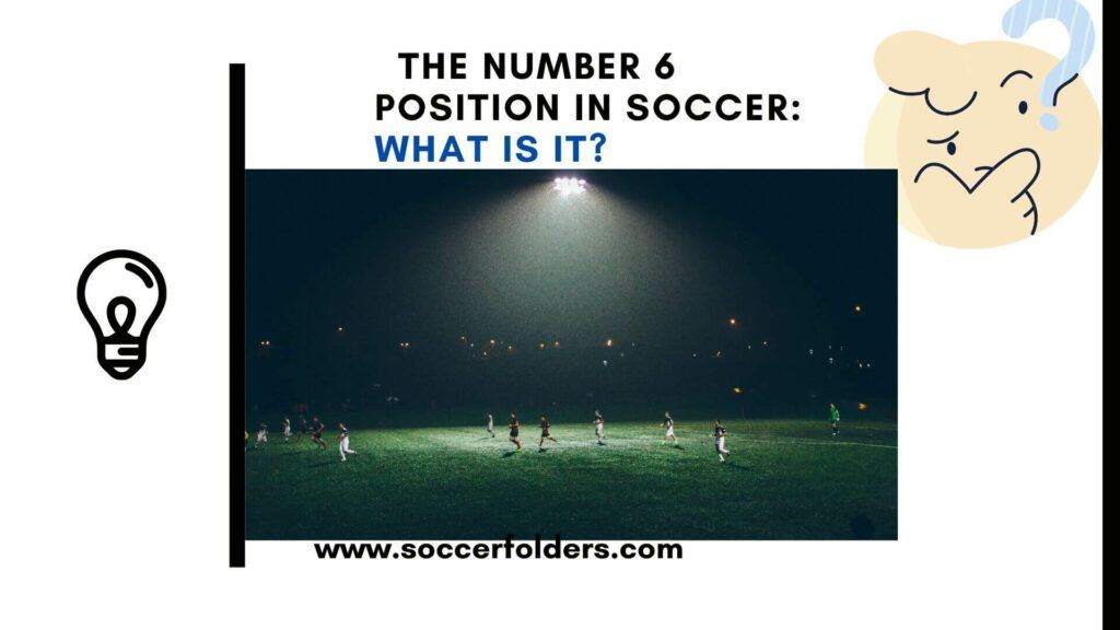 What Position Is 6 In Soccer? Role & How To Play