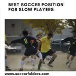 Best soccer position for slow players - Featured image