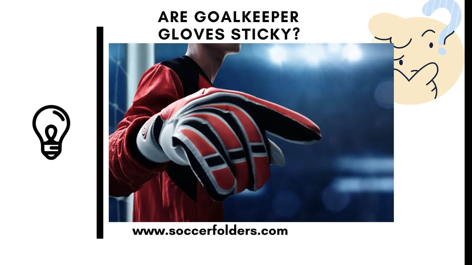 Are goalkeeper gloves sticky - Featured Image