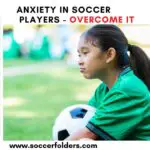 How do I get rid of anxiety in soccer - Featured Image