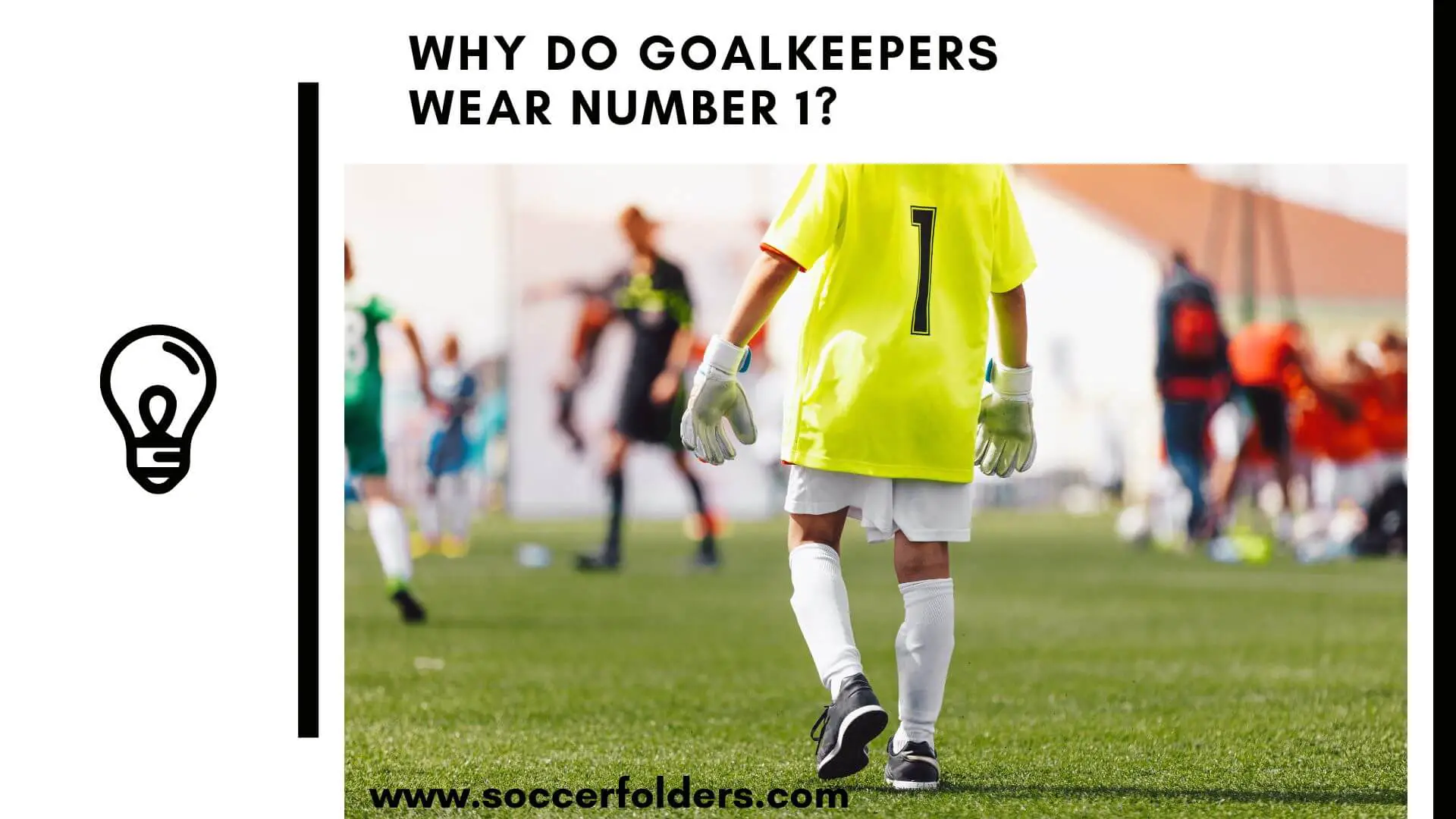 Why Do Goalkeepers Wear Number 1 - Featured Image