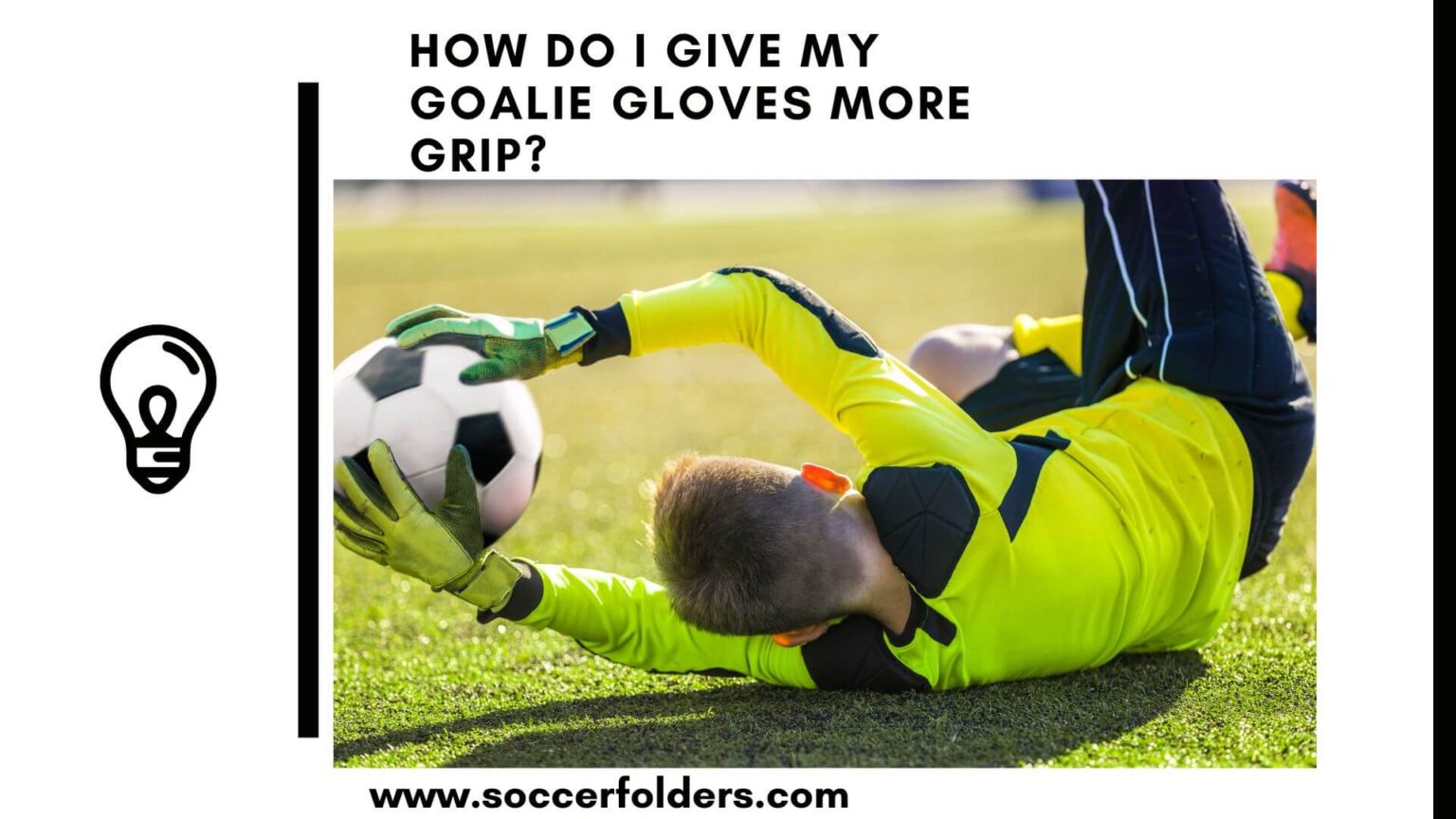 How Do I Give My Goalie Gloves More Grip? 5 Methods