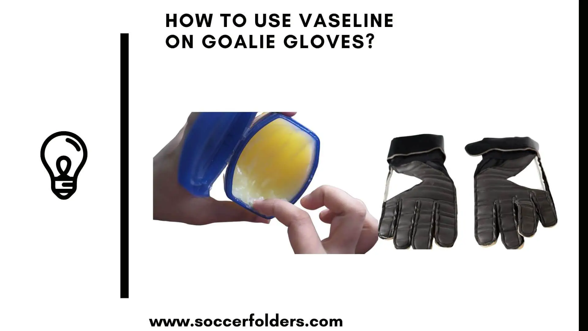 How to use Vaseline on goalie gloves - Featured Image