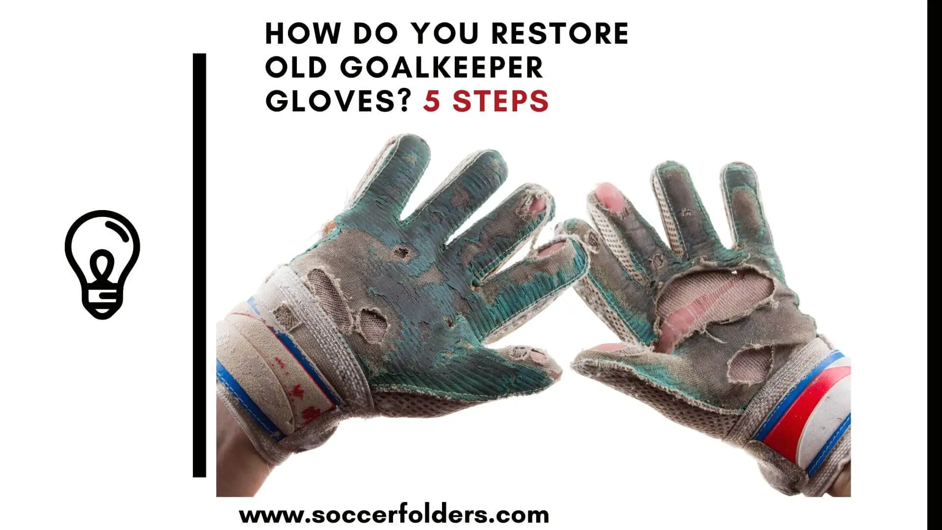 How do you Restore old Goalkeeper Gloves - Featured image