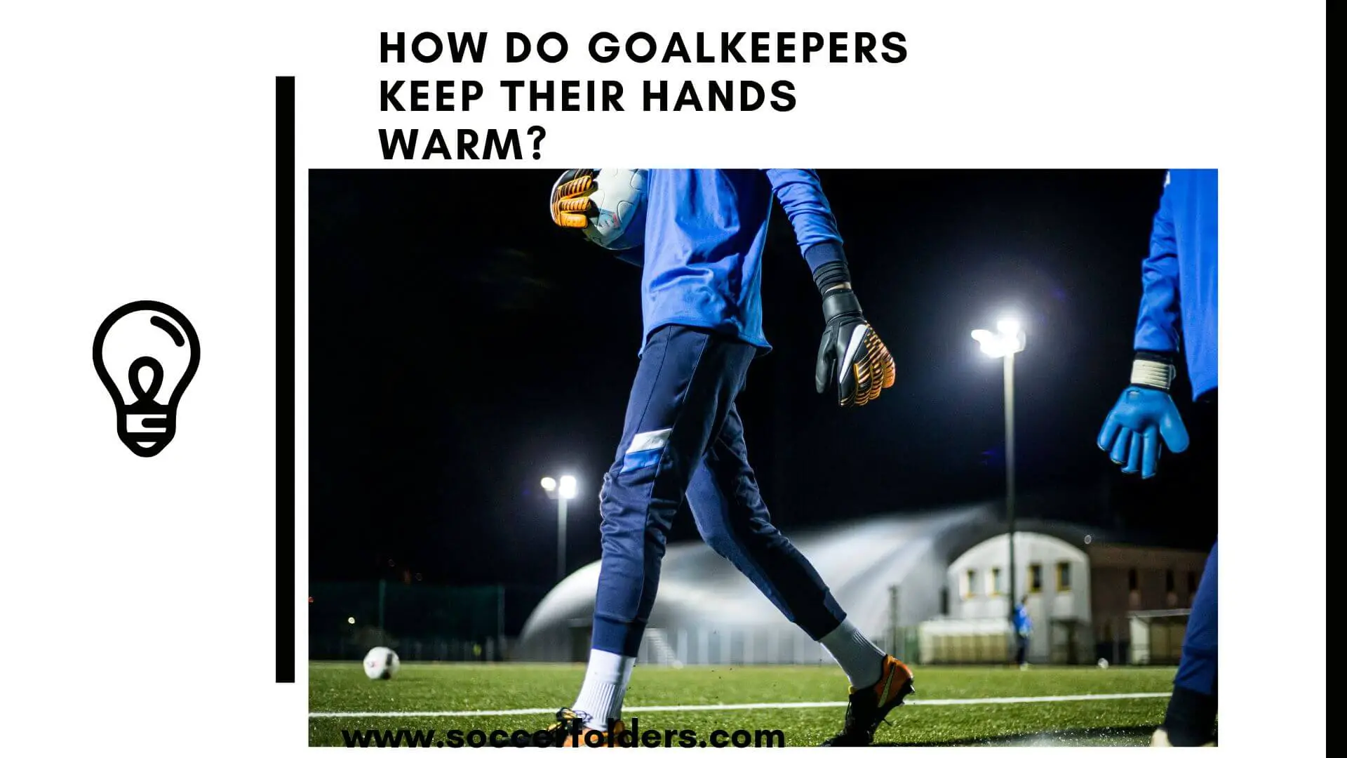 How Do Goalkeepers Keep Their Hands Warm - Featured Image