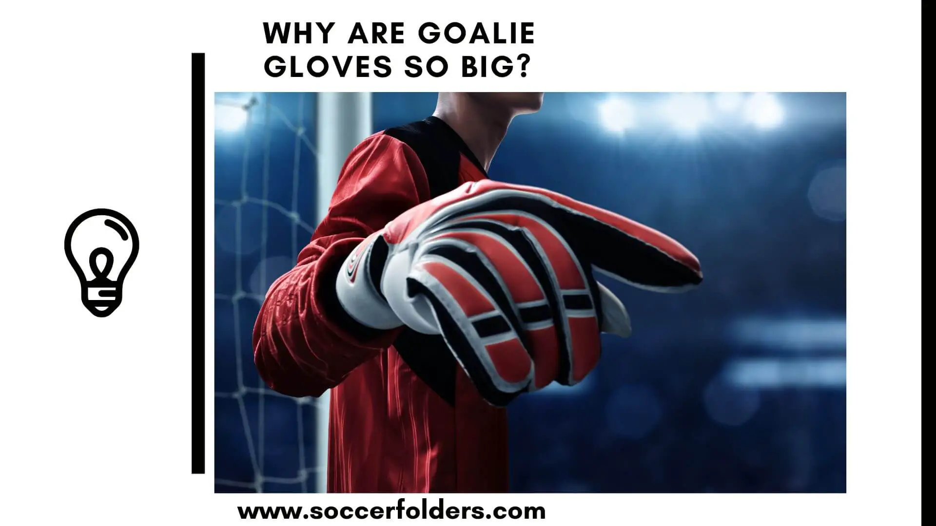 Why are goalie gloves so big - Featured Image