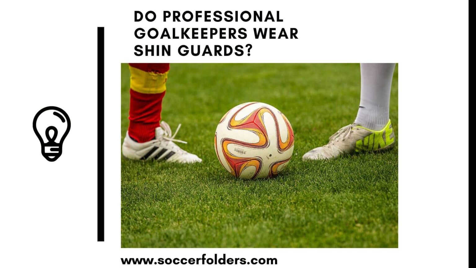 Do Professional Goalkeepers Wear Shin Guards? (Revealed!)
