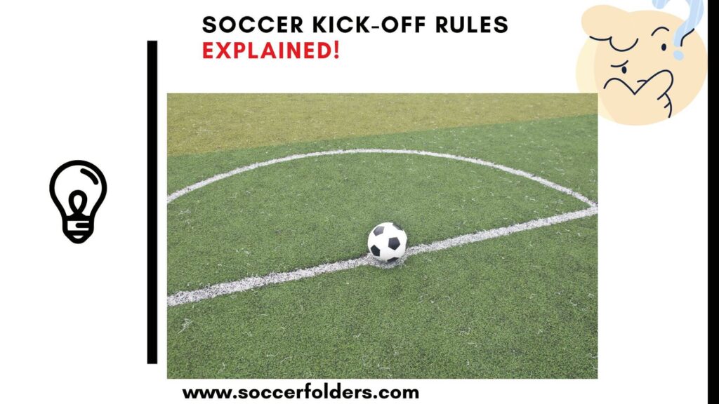 Basic Soccer Kick Off Rules, Meaning And Strategies