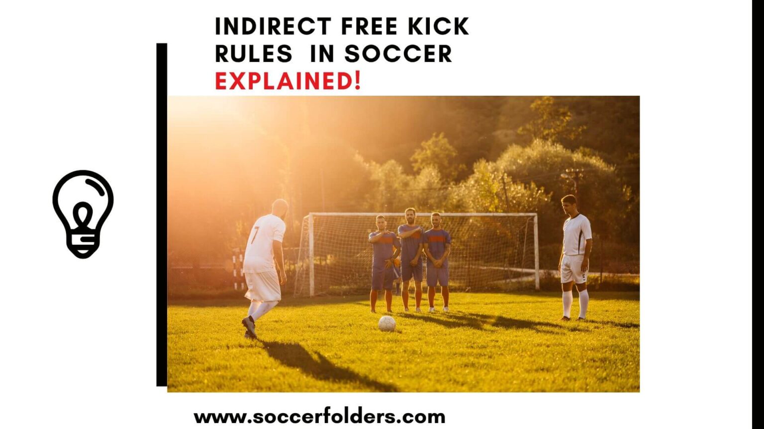 7 Indirect Free Kick Rules In Soccer – When & Why It Happens